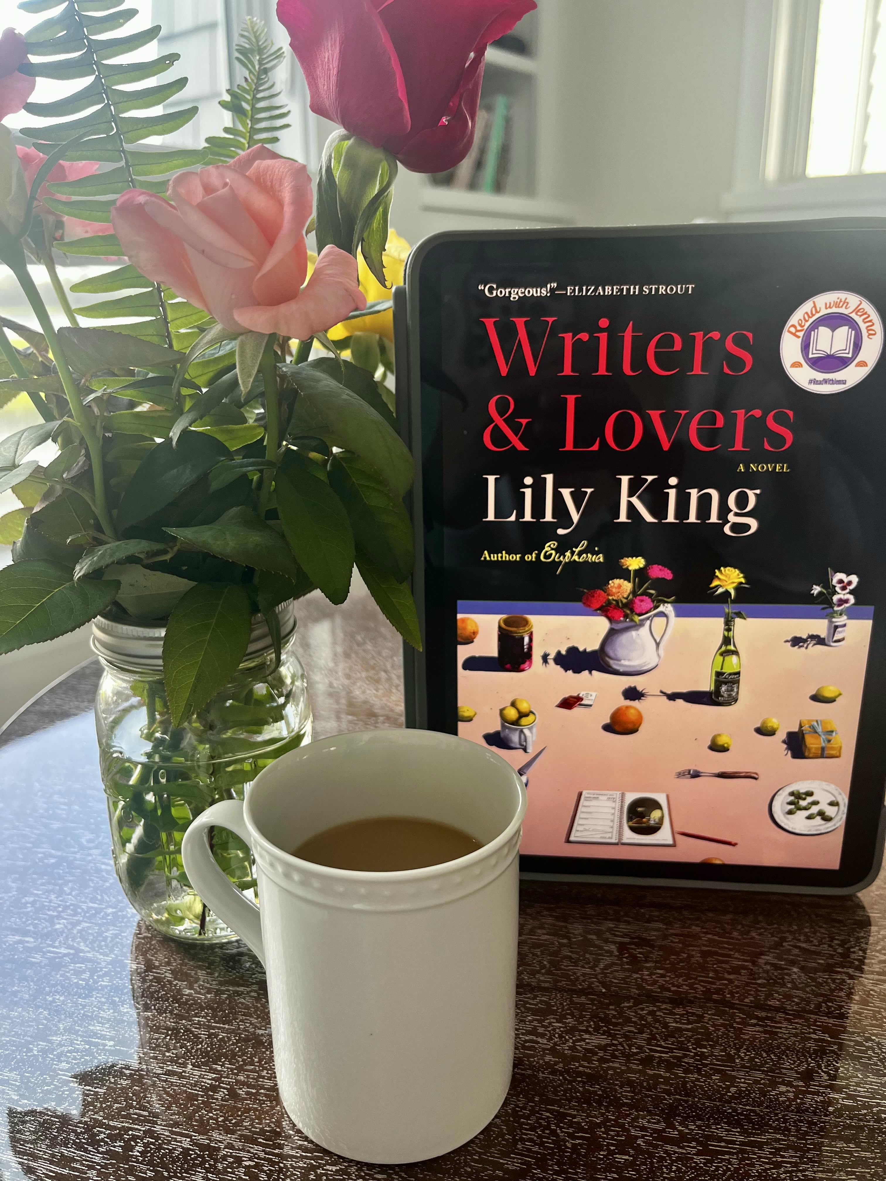 Writers & Lovers by Lily King beside tulips and a mug